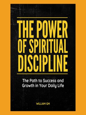 cover image of The Power of Spiritual Discipline